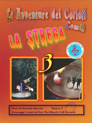 cover image of Le avventure dei coristi 3--La strega